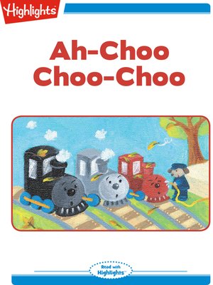 cover image of Ah-Choo Choo-Choo